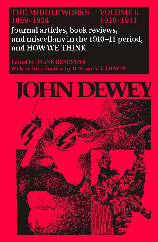 The Middle Works of John Dewey, Volume 4, 1899 - 1924