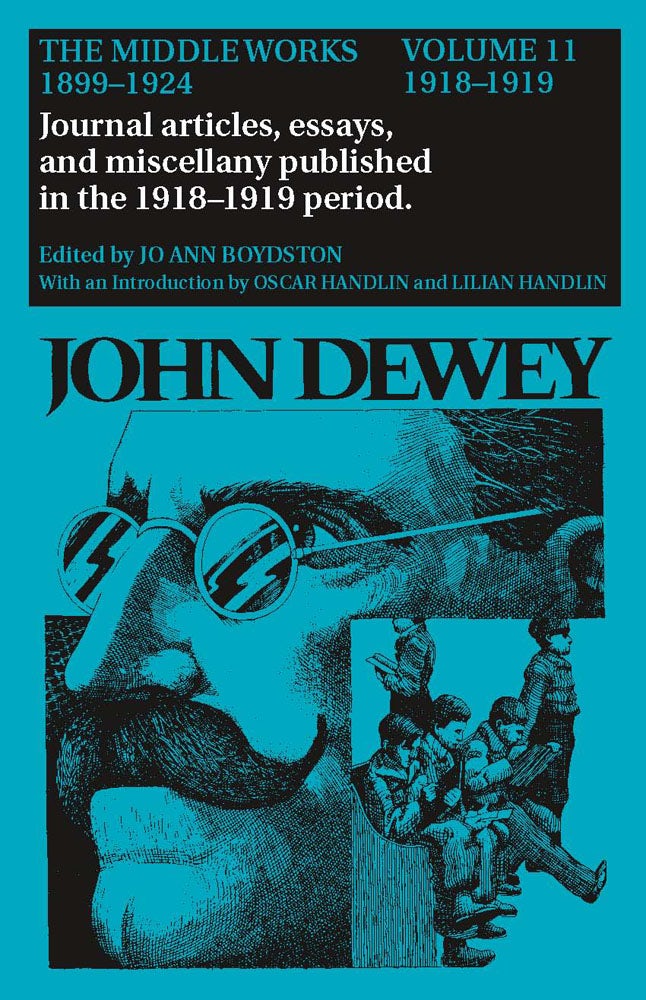 中古】 The Middle Works of John Dewey, Volume 4, 1899 - 1924